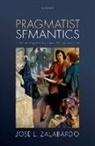 Zalabardo, José Zalabardo, José L. Zalabardo, Prof Jose (Professor of Philosophy Zalabardo, Prof Jose L. (Professor of Philosophy Zalabardo - Pragmatist Semantics