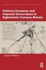 Heather Welland, Heather (Binghamton University Welland - Political Economy and Imperial Governance in Eighteenth Century Britai