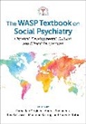 Rama Rao (Professor of Psychiatry Gogineni, Rama Rao Gogineni, Rama Rao (Professor of Psychiatry Gogineni, Gogineni Rama Rao, Roy Kallivayalil, Roy (Professor of Psychiatry Kallivayalil... - Wasp Textbook on Social Psychiatry