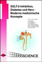 Juris J Meier, Juris J. Meier - SGLT-2-Inhibition, Diabetes und Herz - Moderne medizinische Konzepte