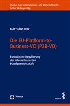 Matthäus Uitz - Die EU-Platform-to-Business-VO (P2B-VO)