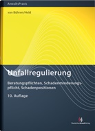 Hubert W (Dr.) Bühren, Hubert W van (Dr.) Bühren, Claudia (Dr.) Held - Unfallregulierung