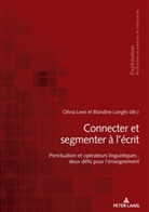 Lewi, Olivia Lewi, Longhi, Blandine Longhi - Connecter et segmenter à l'écrit