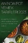 Gizem Turan - An¿nda Pot Yemek Tarifleri 2023