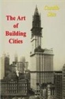 Camillo Sitte - The Art of Building Cities