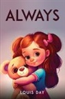 Louis Day - ALWAYS