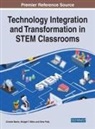 Christie Martin, Bridget T. Miller, Drew Polly - Technology Integration and Transformation in STEM Classrooms