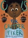 Annette Coward-Gomes, Terrence Ferguson - C IS FOR CRITTER FIXER
