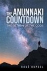 Roué Hupsel - The Anunnaki Countdown