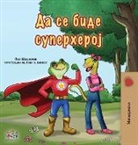 Kidkiddos Books, Liz Shmuilov - Being a Superhero (Macedonian Book for Kids)