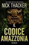 Nick Thacker - Il Codice Amazzonia
