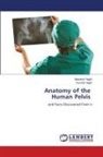 Farshid Haghi, Mazaher Haghi - Anatomy of the Human Pelvis