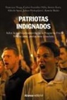 Steven Forti, Francesc . . . [et al. Veiga - Patriotas indignados : sobre la nueva ultraderecha en la posguerra fría : neofascismo, posfascismo y nazbols