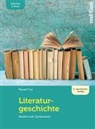 Pascal Frey - Literaturgeschichte – inkl. E-Book