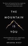 Brianna Wiest - The Mountain Is You