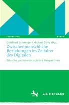 Gottfried Schweiger, Zichy, Michael Zichy - Zwischenmenschliche Beziehungen im Zeitalter des Digitalen