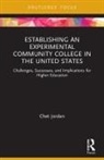 Chet Jordan, Chet (Greenfield Community College Jordan - Establishing an Experimental Community College in the United States