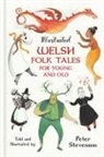 Peter Stevenson - Illustrated Welsh Folk Tales for Young and Old