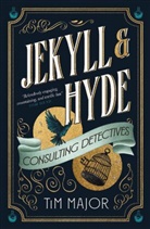 Tim Major, Major Tim - Jekyll & Hyde: Consulting Detectives