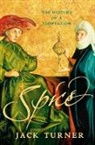 Jack Turner - Spice: the History of a Temptation