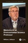 William Mitsch, William (Florida Gulf Coast University Mitsch, William (Ohio State University Mitsch - Memoirs of an Environmental Science Professor
