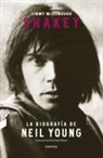Jimmy McDonough - Shakey : la biografía de Neil Young