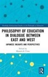 Masamichi (Sophia University Ueno, Masamichi Ueno, Ueno Masamichi - Philosophy of Education in Dialogue Between East and West