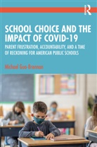 Michael Guo-Brennan, Michael (Troy University Guo-Brennan - School Choice and the Impact of Covid-19