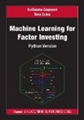 Guillaume Coqueret, Guillaume Guida Coqueret, Tony Guida - Machine Learning for Factor Investing