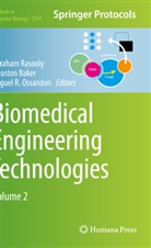 Houston Baker, Miguel R. Ossandon, Miguel R Ossandon, Avraham Rasooly - Biomedical Engineering Technologies