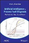 Fickelscherer, Richard J Fickelscherer, Richard J. Fickelscherer, Richard J. (University of Delaware Fickelscherer, Fickelscherer Richard J. - Artificial Intelligence in Process Fault Diagnosis