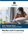 Javier Morales Rosas, Valery Alond Nolasco Rivera, Valery Alondra Nolasco Rivera - Mexiko und E-Learning