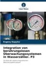 Evgeny Kopylov - Integration von berührungslosen Überwachungssystemen in Wasserzähler. P3