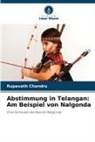 Rupavath Chandru - Abstimmung in Telangan: Am Beispiel von Nalgonda