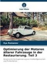Ilya Romanov - Optimierung der Motoren älterer Fahrzeuge in der Restaurierung. Teil 3