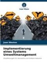 Juan Weston - Implementierung eines Systems Umweltmanagement