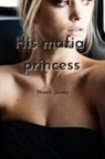 Noah Jones - his mafia princess