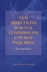 Scott Prasser - NEW DIRECTIONS IN ROYAL COMMISSIONS & PUBLIC INQUIRIES