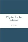 Dwayne Fries - Physics for the Masses