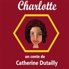 Catherine Dutailly - Charlotte