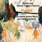 Danny Tobias Francuz, Emilie Francuz - Freddi
