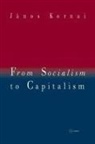 Janos Kornai, János Kornai, Janos (Professor Emeritus Kornai - From Socialism to Capitalism