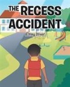 Ashley Oliver - The Recess Accident