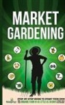 Small Footprint Press - Market Gardening