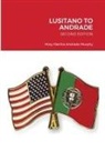 Mary Martha Andrade Murphy - LUSITANO TO ANDRADE-SECOND EDITION