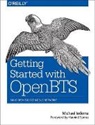 Michael Iedema, Michael Ledema, Ledema Michael - Getting Started with OpenBTS