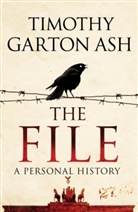 Timothy Garton Ash, Timothy Garton (Author) Ash - The File