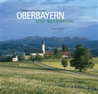 Lisa Bahnmüller, Wilfried Bahnmüller - Oberbayern, Eine Bilderreise