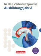 Adrian Koppold, Albert Mergelsberg, Bernhard Alfter, B. Nestle-Oechslin, Bernhard Alfter, Jochen Eble... - Zahnmedizinische Fachangestellte - Ausgabe 2023 - 3. Ausbildungsjahr