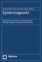 Johannes Gallon, Anna-Lena Hollo, Andre Kiessling, Andrea Kiessling - Epidemiegesetz